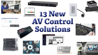 13 New AV Control Solutions