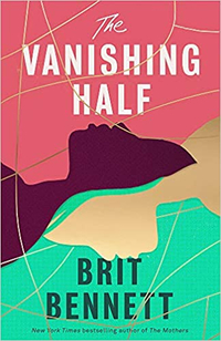 The Vanishing Half by Brit Bennett 
After running away from their small, southern black community, the Vignes twins’ paths diverge. Ten years later, one sister lives in the town they left, while the other passes secretly for a white woman. This is a thought-provoking read that reflects American history and society.