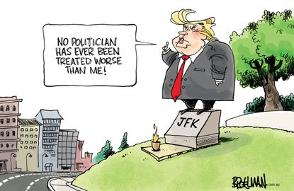 Political cartoon U.S. Trump complaining treated badly JFK