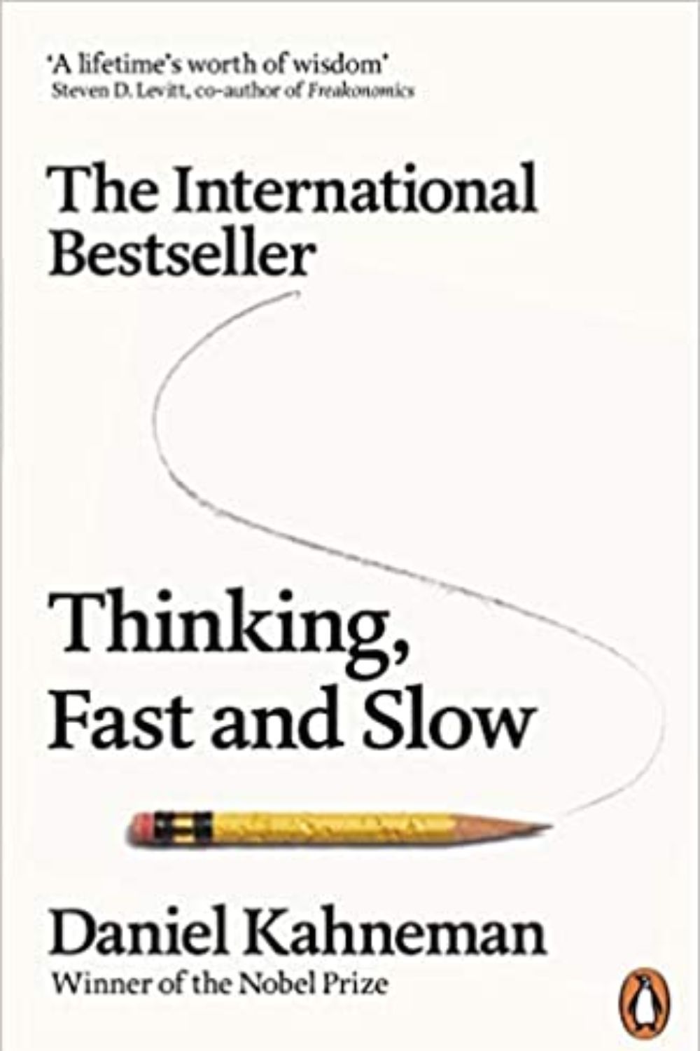 Thinking, Fast and Slow: Daniel Kahneman