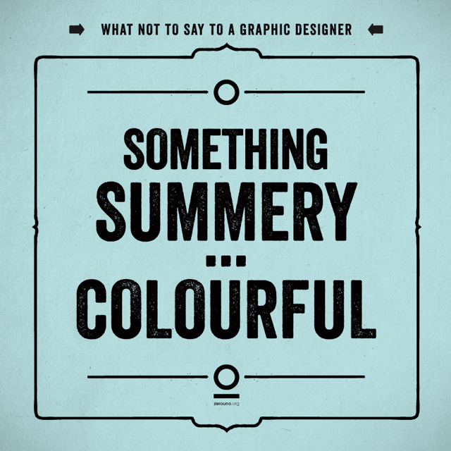 what not to say to a graphic designer