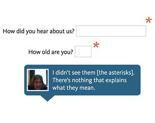 Many users don’t know that the asterisk in a form marks a required field