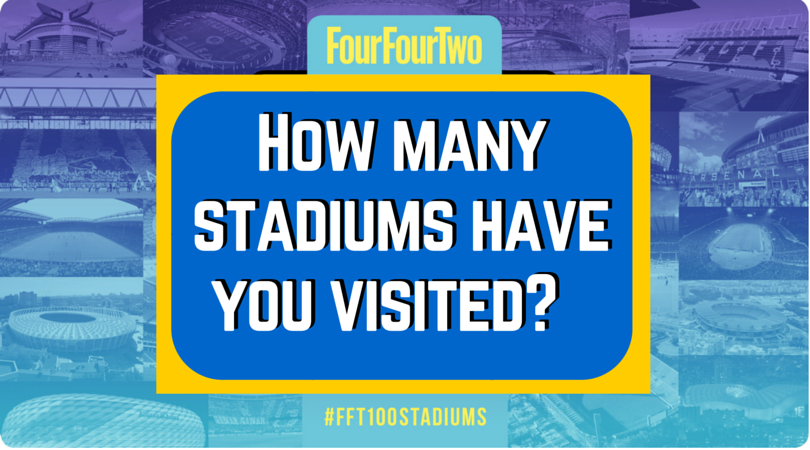 How many of the top 100 football stadiums have you visited?