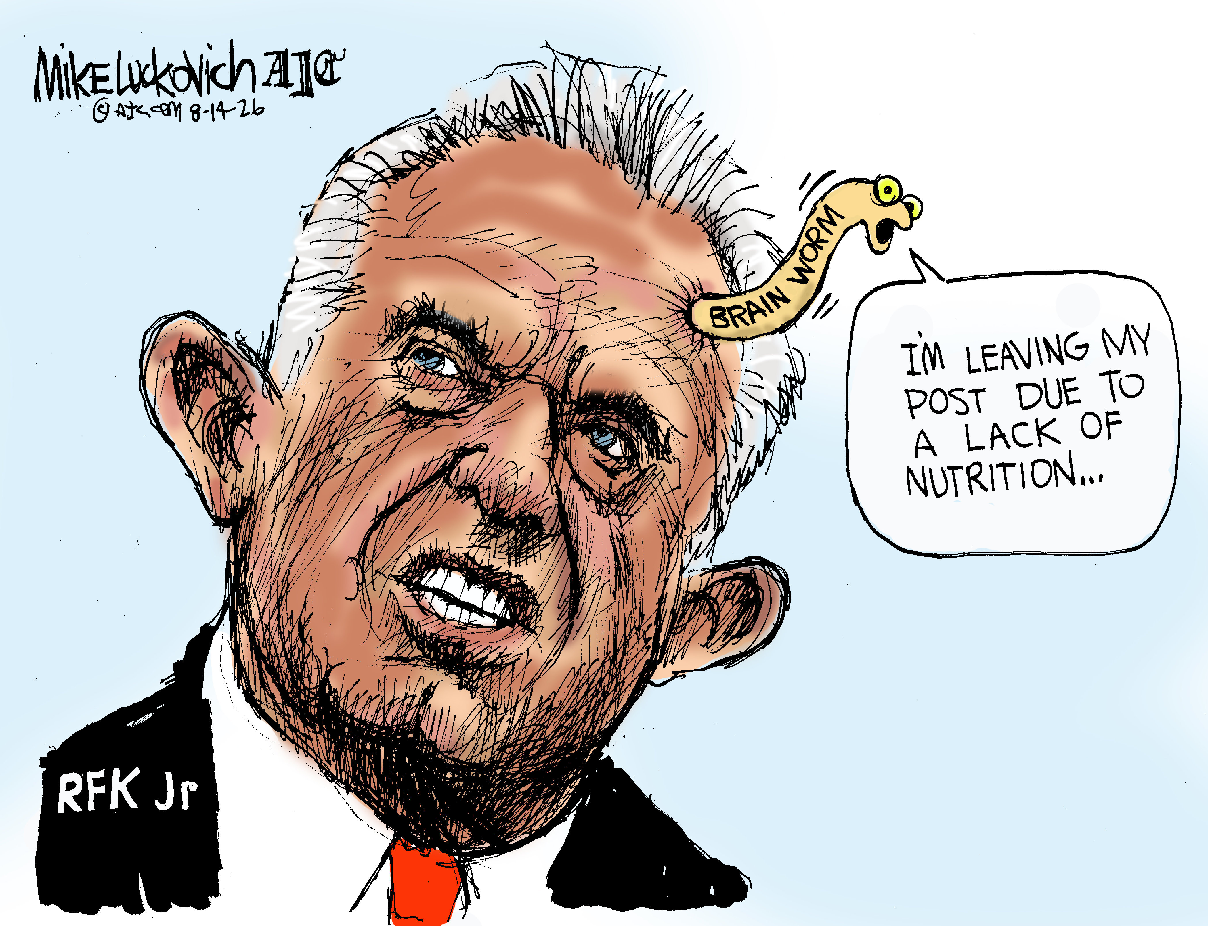 This cartoon depicts RFJ Jr. with a brain worm coming out of his forehead. The worm says, &amp;ldquo;I&amp;rsquo;m leaving my post due to a lack of nutrition&amp;hellip;&amp;rdquo;