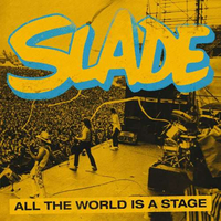 Slade - All The World Is A Stage (BMG)