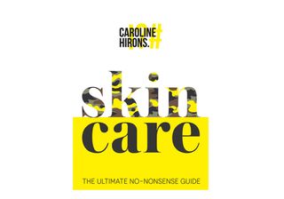 Caroline Hirons book Skincare