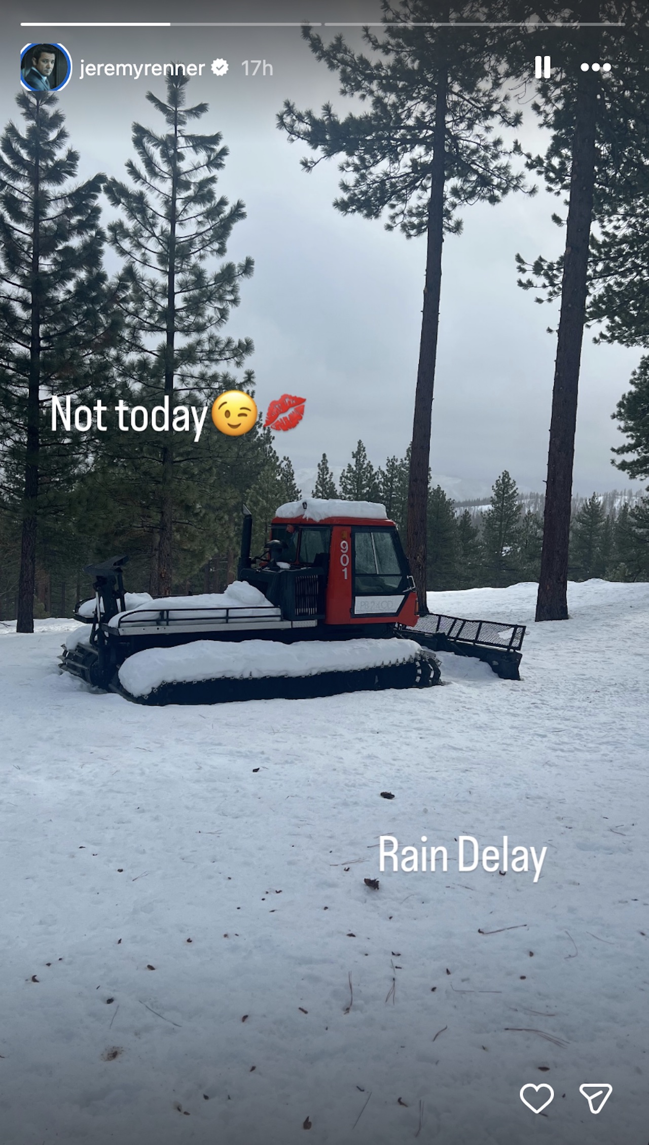 Renner's IG Story featuring a snow plow and the words &amp;quot;Not Today&amp;quot;