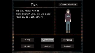 A dialogue box. A character named Max says "Do you think hell is hereditary? Like, do we pass this on to each other?"