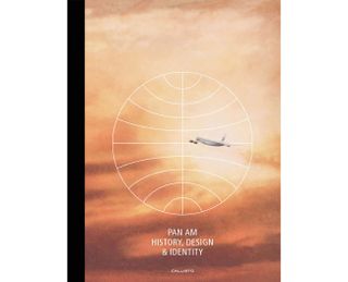 The best new design books of 2019: Pan Am: History, Design & Identity