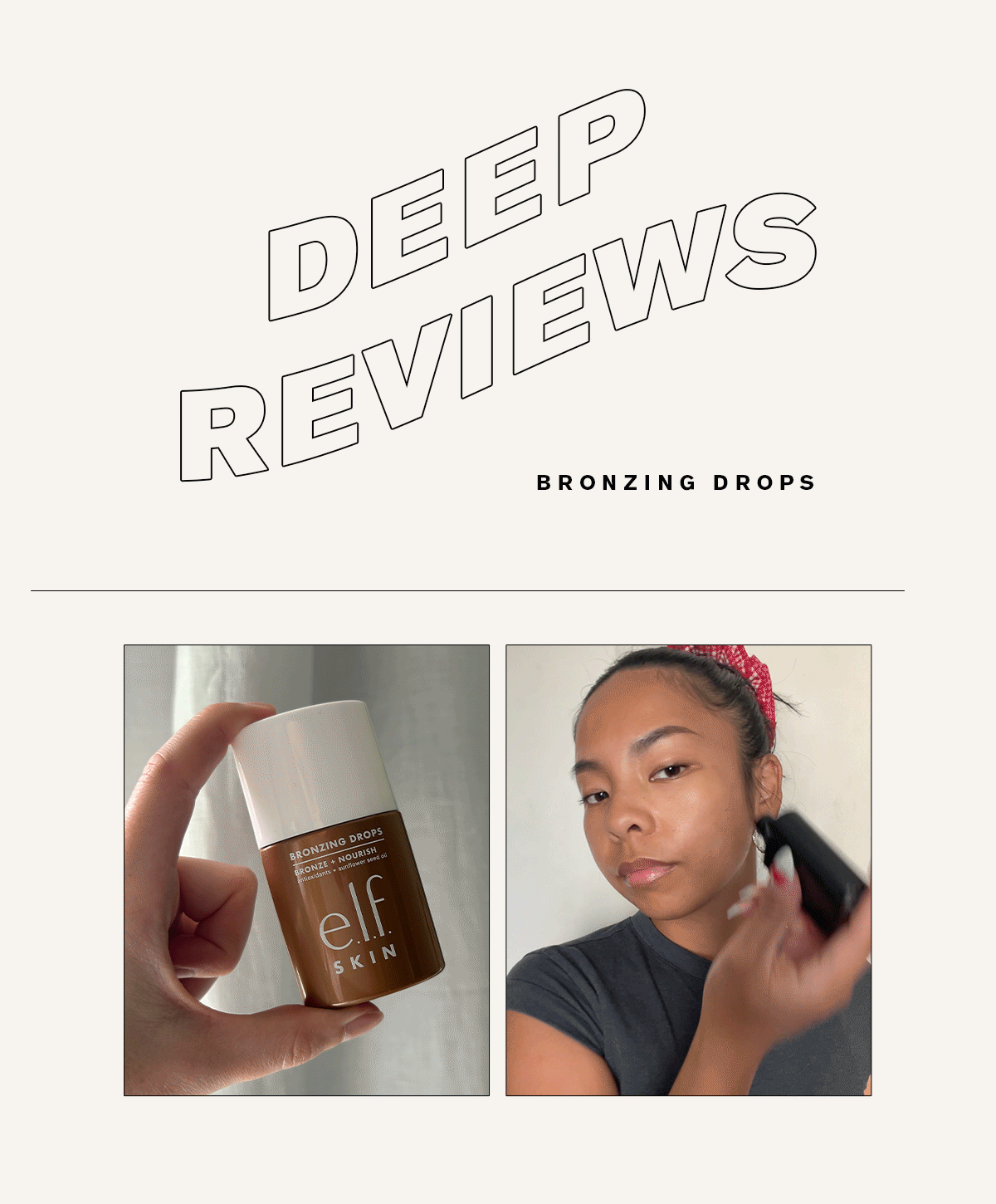 Introduction for our review of the best bronzing drops featuring E.l.f. Bronzing Drops and affiliates manager Jerrylyn Saguiped using Westman Atelier Illuminator