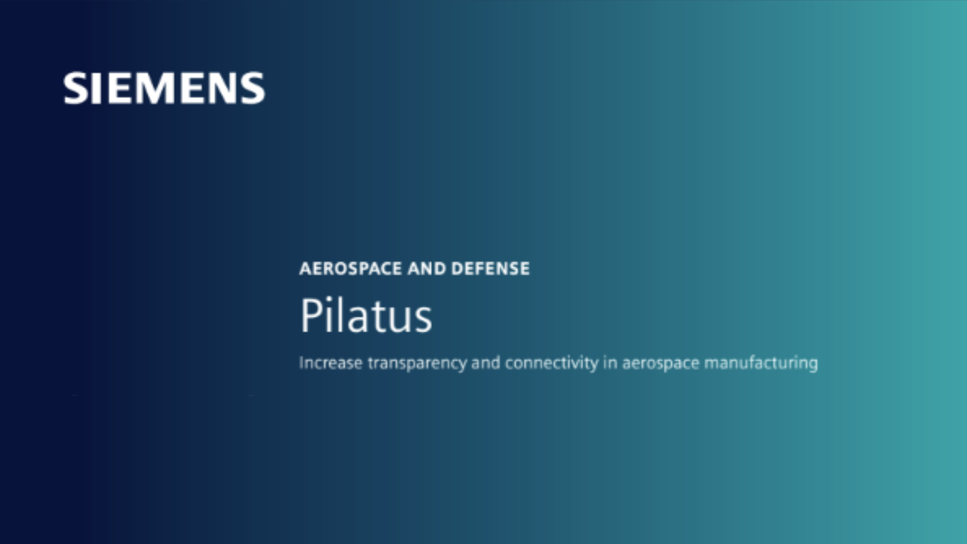 Pilatus - Increase Transparency and Connectivity in Aerospace Manufacturing