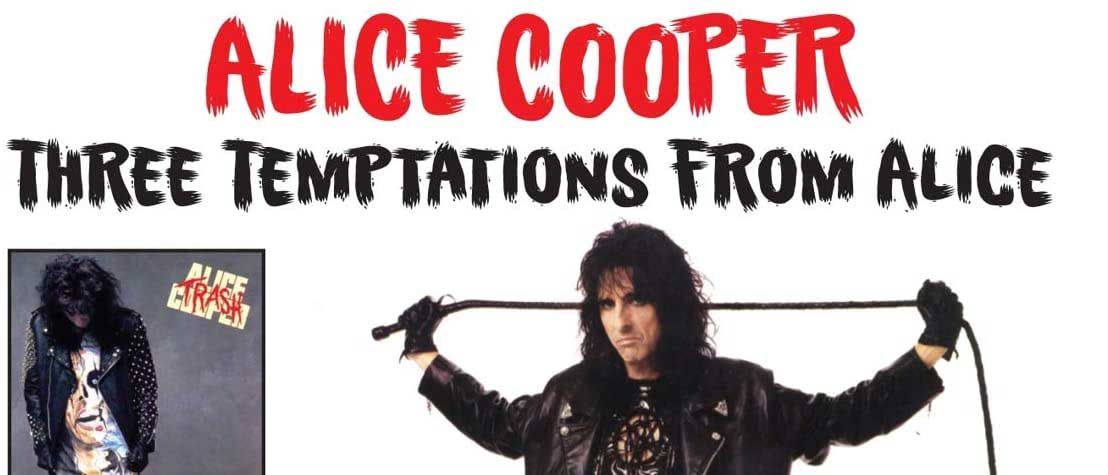 Alice Cooper: Three Temptations From Alice