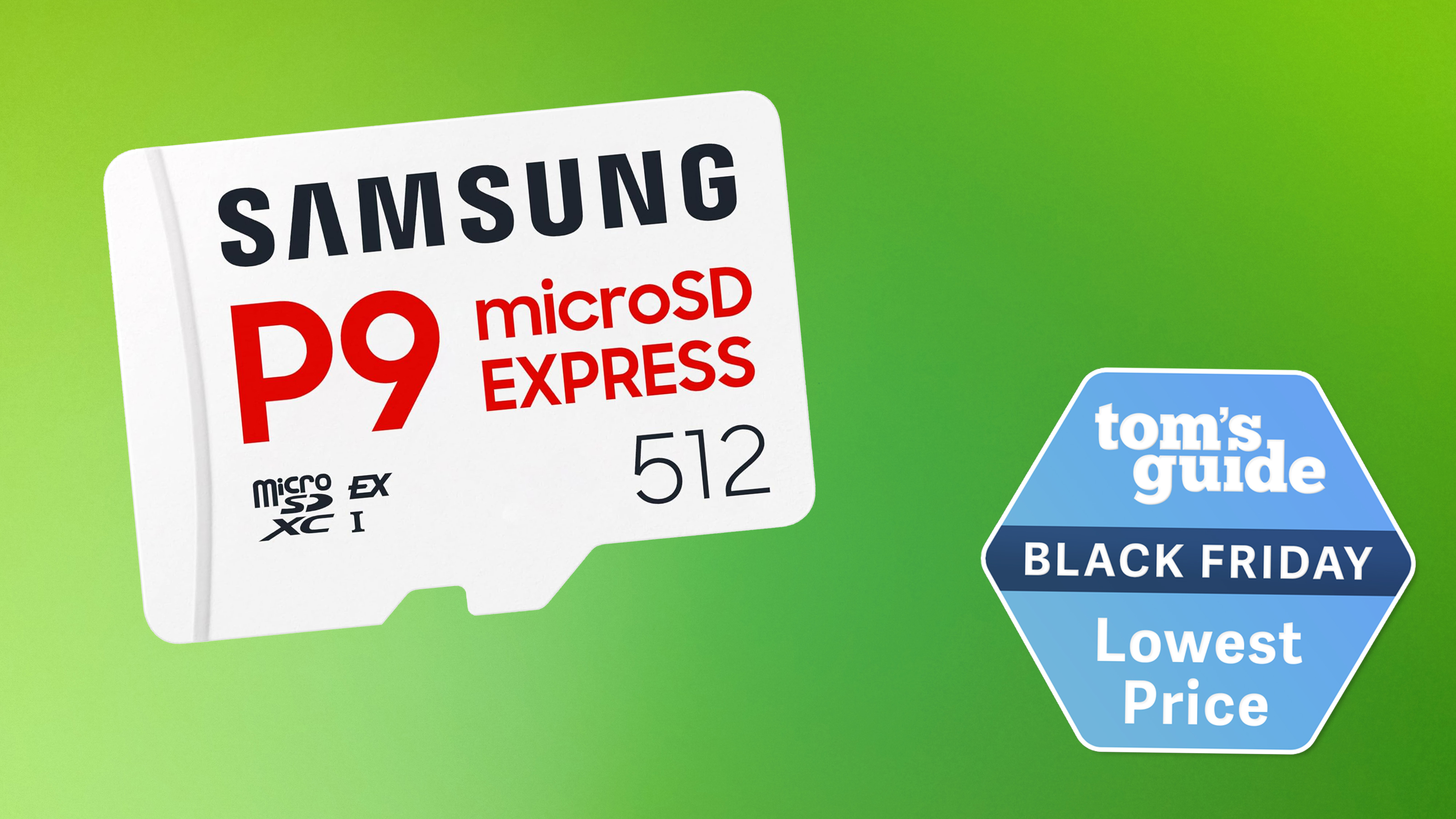 A white Samsung P9 MicroSD Express card on a green background with a Tom&#039;s Guide Black Friday deals badge in the lower right of the image.