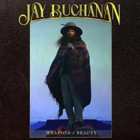 Jay Buchanan - Weapons Of Beauty Jay Buchanan - Weapons Of Beauty