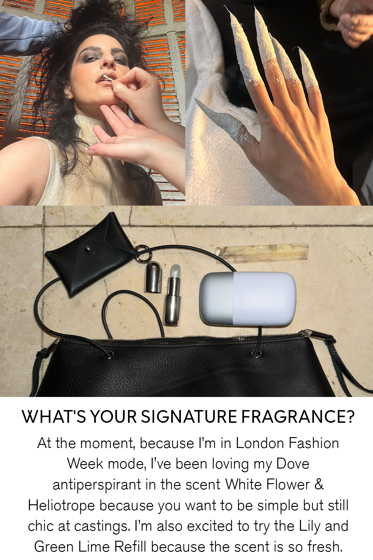 Behind the scenes shots of Nassia Matsa and the Dove Refillable Anti-Perspirant alongside the items in her bag, with a quote about the beauty products that give her the biggest mood boost.