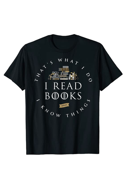 Book Lover I Know Things Co. Everyday T-Shirt 