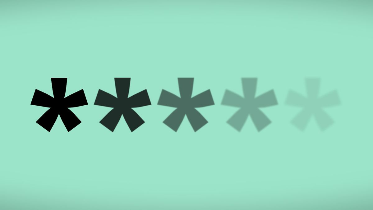 Five asterisks progressively fading away to represent the end of passwords. The asterisks are on a pale green background.