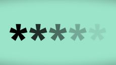 Five asterisks progressively fading away to represent the end of passwords. The asterisks are on a pale green background.