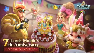 Lords Mobile 7th birthday global fanmeeting