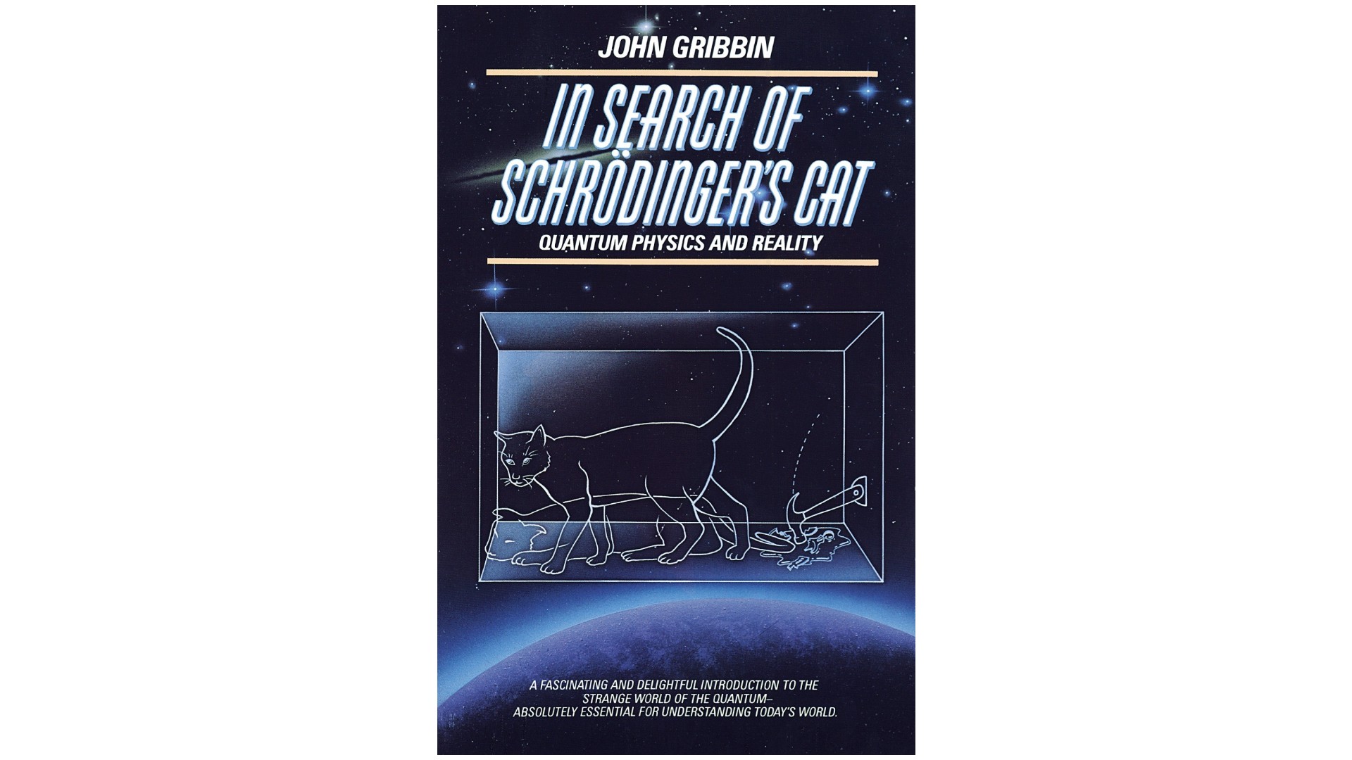 In Search of Schrodinger's Cat Quantum Physics and Reality by John Gribbin