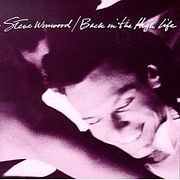 Steve Winwood - Back In The High Life (Island, 1986)