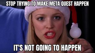 Meta Quest Name Change Mean Girls