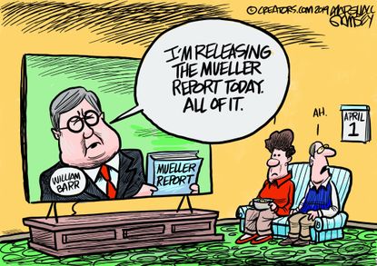Political Cartoon U.S. William Barr Mueller report release April fools