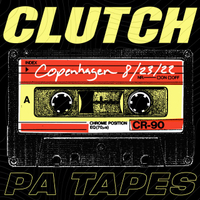 Clutch - PA Tapes: Copenhagen 8/23/22