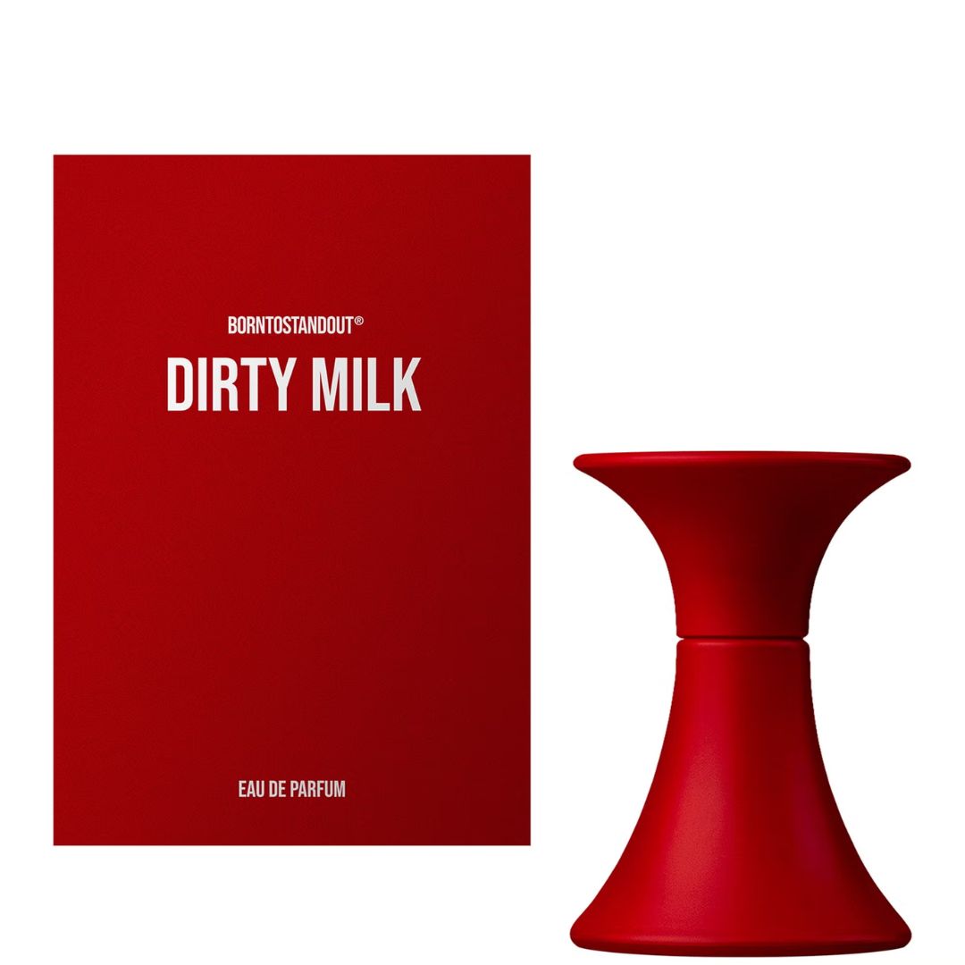 Born To Stand Out Dirty Milk