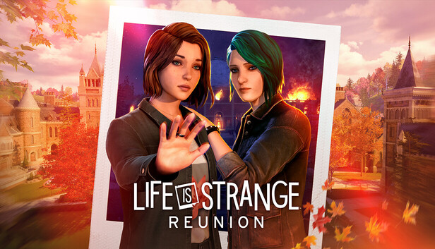 Life is strange Reunion