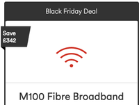 M100 Fibre Broadband | was £44, now £25 at Virgin