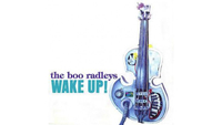 The Boo Radleys: Wake Up! (1995)
