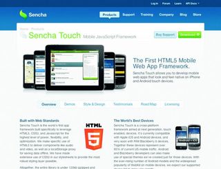 Sencha Touch is a cross-platform library aimed at next-gen, touchenabled devices
