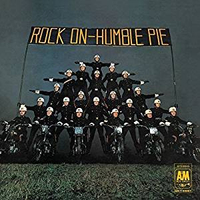 Humble Pie - Rock On (