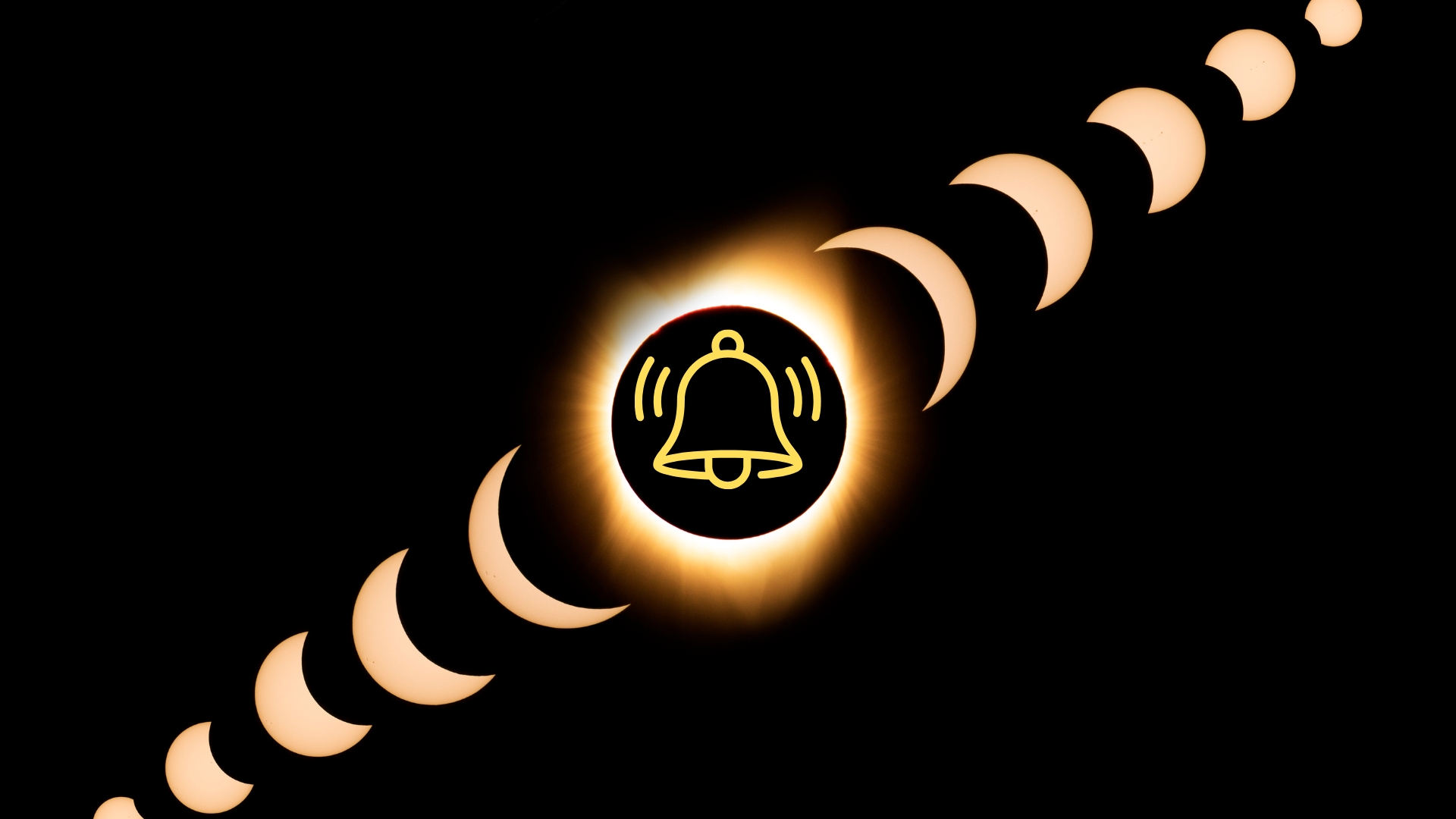 graphic showing stages of a total solar eclipse and in the center is totality with the sun eclipsed and there is a yellow notification bell in the center.