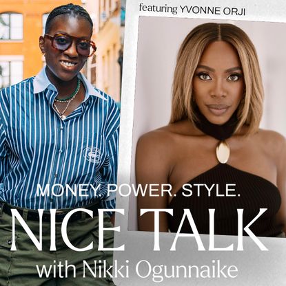 A photo of Nikki Ogunnaike with an inset photo of Yvonne Orji and text reading Money. Power. Style. Nice Talk with Nikki Ogunnaike