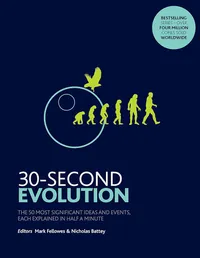 "30-Second Evolution: The 50 most significant ideas and events, each explained in half a minute," $16.36 on Amazon