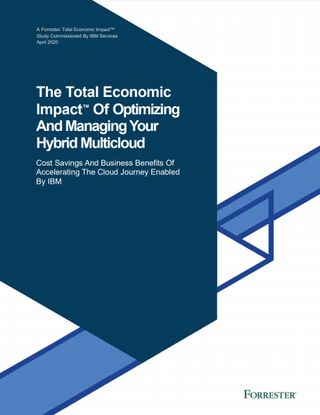 The total economic impact of optimising and managing your hybrid multi-cloud - whitepaper from IBM