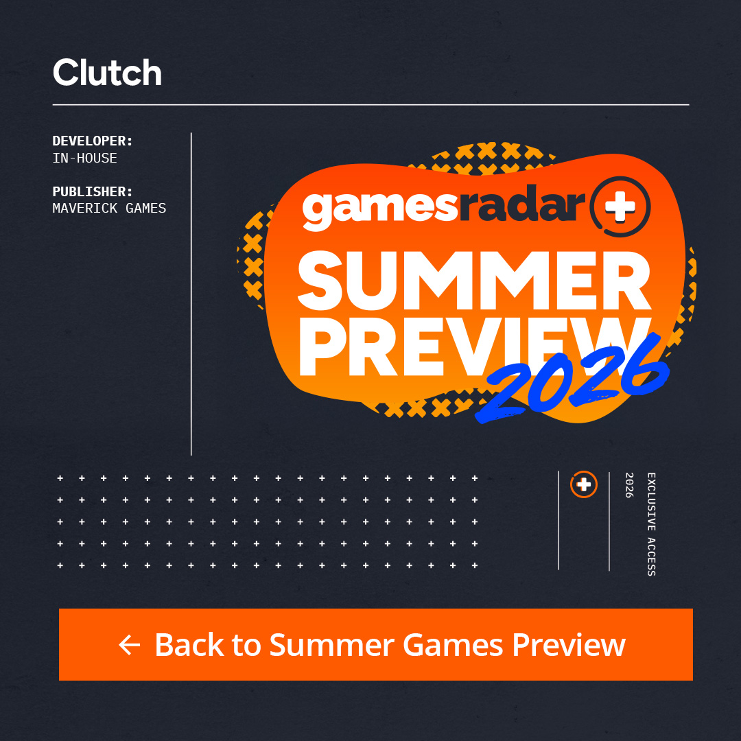 The GamesRadar+ Summer Preview 2026 info box for Clutch, listing the developer and publisher as Maverick Games