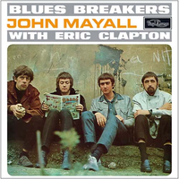 John Mayall And The Bluesbreakers - Blues Breakers With Eric Clapton (Decca, 1966)