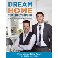 Dream Home: The Property Brothers' Ultimate Guide to Finding &amp; Fixing Your Perfect House |&nbsp; $19.68 on Amazon