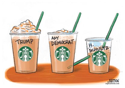 Political Cartoon U.S. CEO Howard Schultz Independent Trump Starbucks Presidential Election 2020
