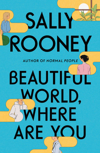 Beautiful World, Where Are You by Sally Rooney
RRP: