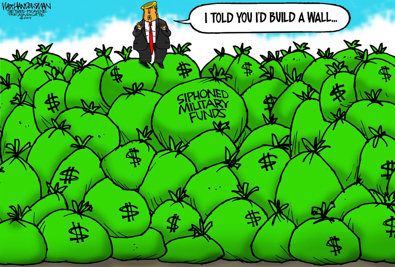 Political Cartoon U.S. Siphoned Military Funds Trump Build The Wall