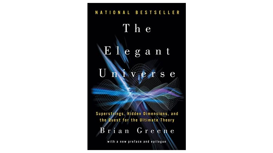 The Elegant Universe by Brian Greene