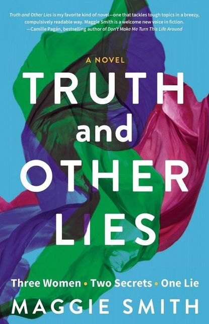'Truth and Other Lies' by Maggie Smith