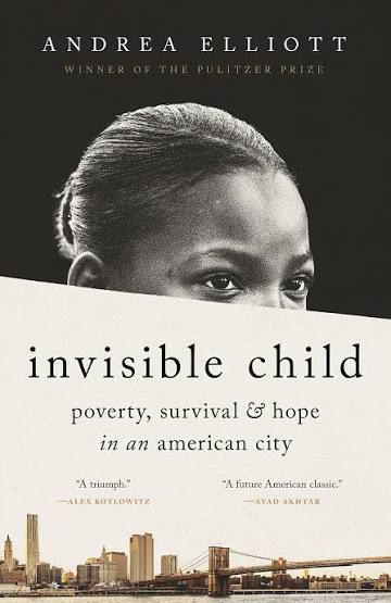 the cover of the book invisible child by andrea elliott featuring an image of new york city as well as a young girl#039;s face