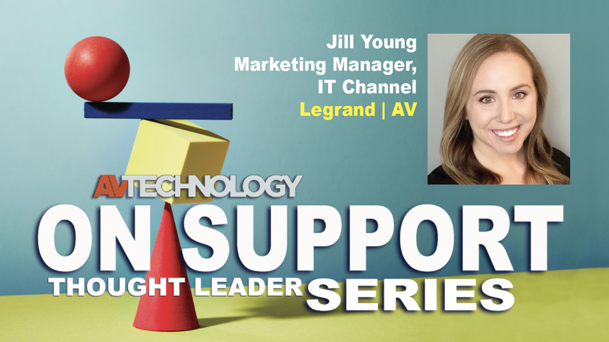 Jill Young, Marketing Manager, IT Channel at Legrand | AV