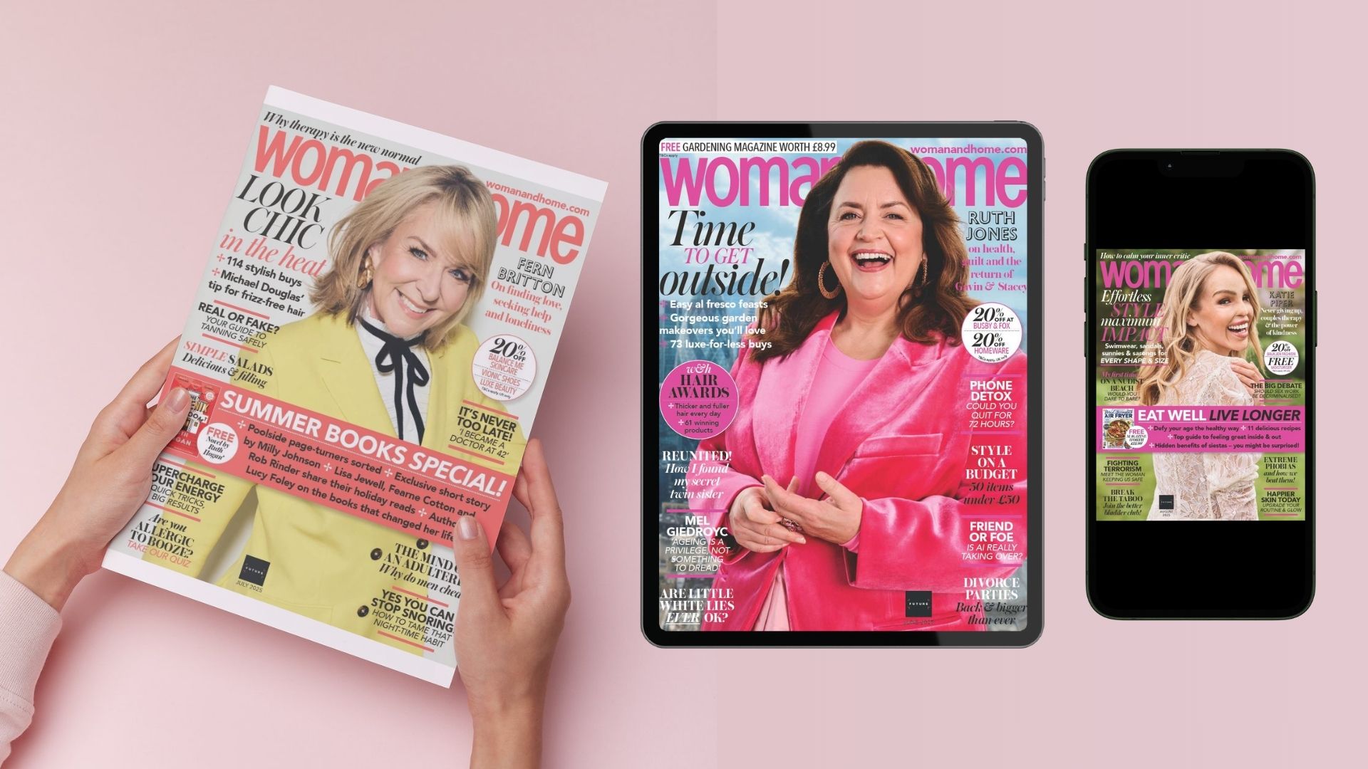 Hands holding a mockup of the July 2025 issue of woman&home magazine, featuring Fern Britton; the June 2025 issue featuring Ruth Jones is seen on a tablet screen; and the August 2025 issue with Katy Piper is on a phone screen