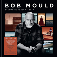 Bob Mould: Distortion: 1989-2019